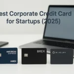 Best Corporate Credit Card for Startups (2025) Amex vs Brex vs Mercury