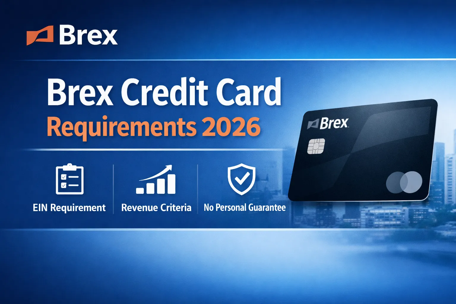 Brex Credit Card Requirements